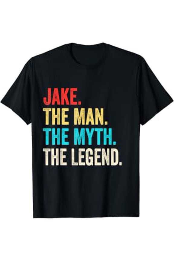 Jake The Man The Myth The Legend Shirt Gift For Jake T-Shirt
