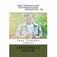 thumbnail image 1 of Jake Thomas Jake Thomas and his Disneyland Adventure, Book 4, (Paperback), 1 of 1