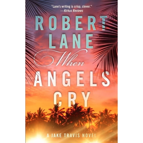 Jake Travis When Angels Cry, Book 12, (Paperback)