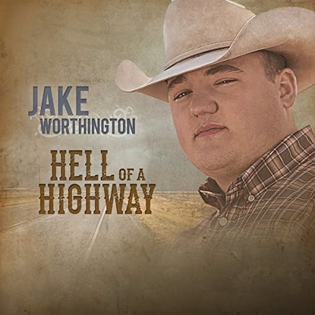 Jake Worthington - Hell Of A Highway - Music & Performance - CD