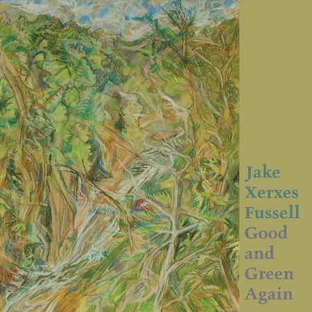 Jake Xerxes Fussell - Good And Green Again - Music & Performance - Vinyl