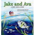 thumbnail image 1 of Jake and Ava: A Boy and a Fish, (Hardcover), 1 of 1