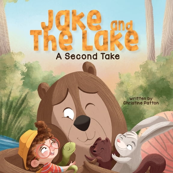 Jake and the Lake Jake and the Lake a Second Take, Book 2, (Paperback)