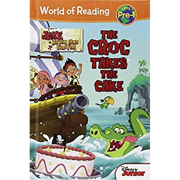 Pre-Owned Jake and the Never Land Pirates: Croc Takes the Cake: Croc Takes the Cake (Library Binding) 1614792453 9781614792451