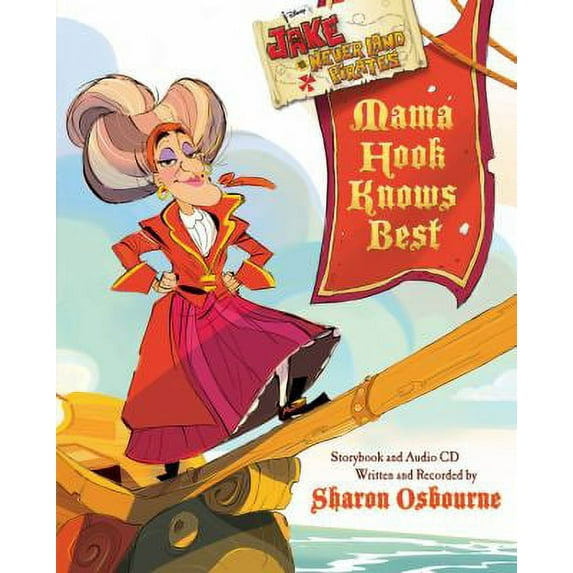 Pre-Owned Jake and the Never Land Pirates Mama Hook Knows Best : A Pirate Parent's Favorite Fables with CD (Hardcover) 9781423180357