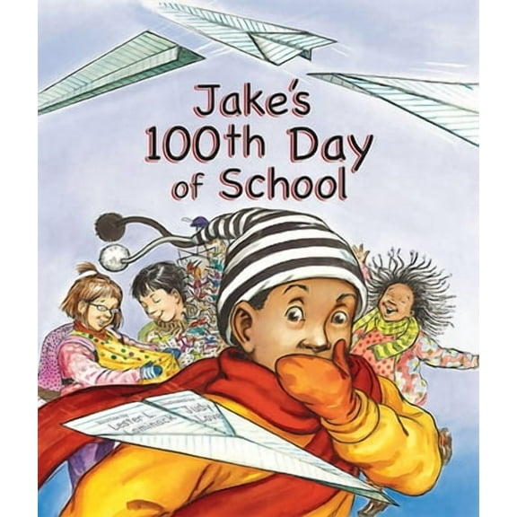 Jake's 100th Day of School (Paperback)