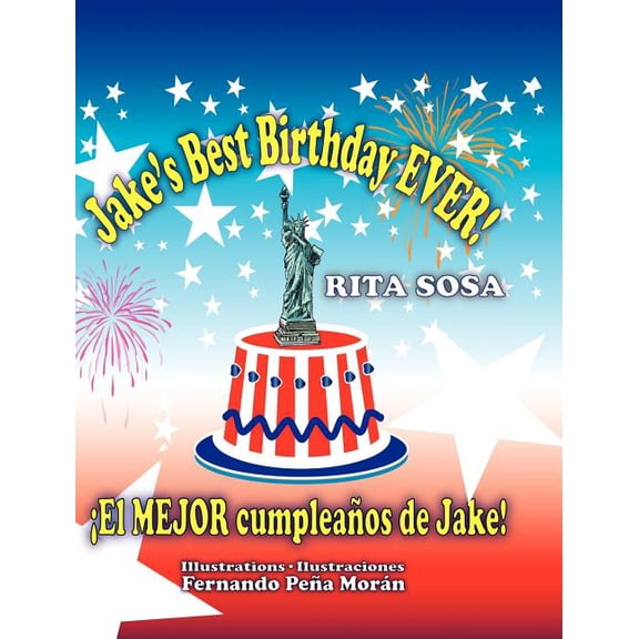 Jake's Best Birthday EVER! * El MEJOR cumpleaos de Jake!, (Hardcover)