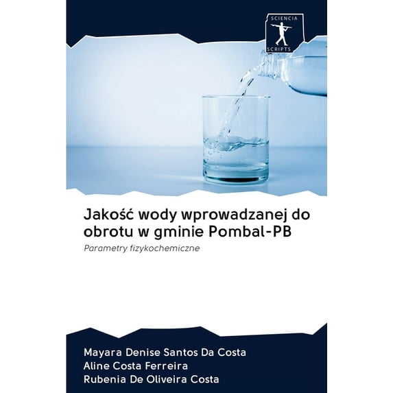 Jakośc wody wprowadzanej do obrotu w gminie Pombal-PB (Paperback)