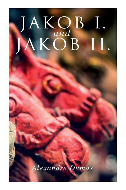 Jakob I. und Jakob II., (Paperback)