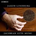thumbnail image 1 of Jakob Lindberg - Jacobean Lute Music - Music & Performance - SACD, 1 of 2