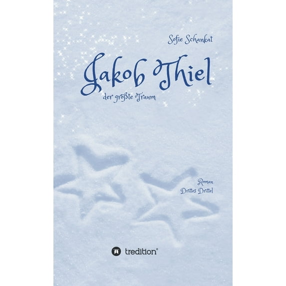 Jakob Thiel German Edition Hardcover 3749766681 9783749766680 Sofie Schankat