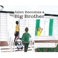thumbnail image 1 of Jalen Becomes a Big Brother, (Hardcover), 1 of 1