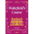 thumbnail image 1 of Jalna Wakefield's Course, Book 12, (Paperback), 1 of 1