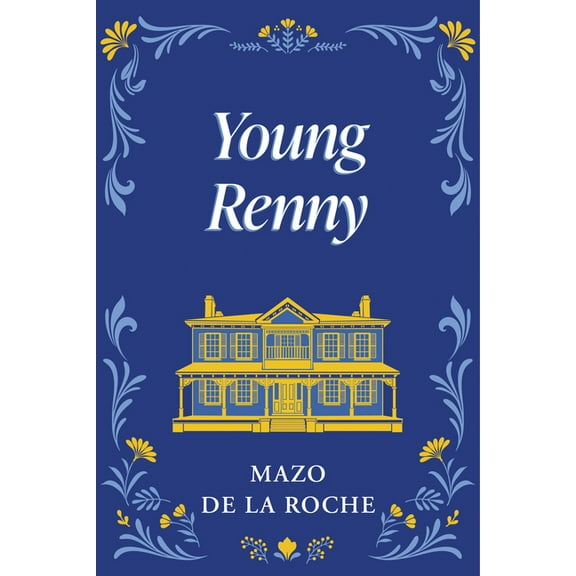 Jalna Young Renny, Book 4, (Paperback)