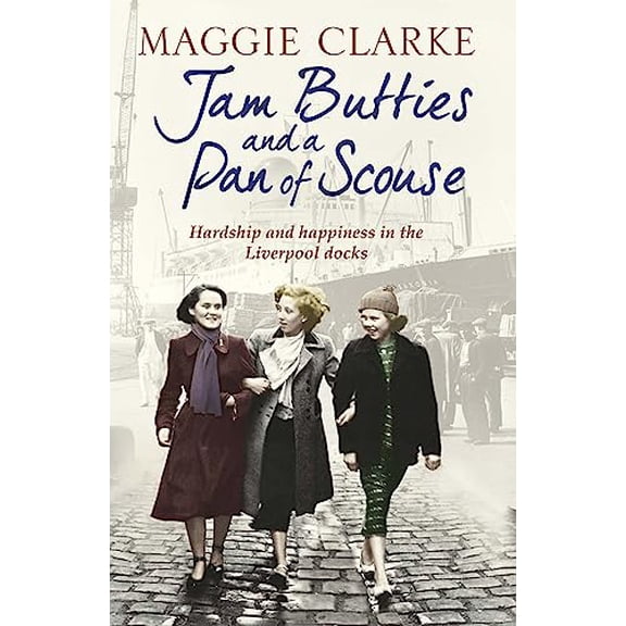 Pre-Owned Jam Butties and a Pan of Scouse (Paperback) by Maggie Clarke, Cathryn Kemp