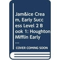thumbnail image 1 of Pre-Owned Jam&ice Cream, Early Success Level 2 Book 1: Houghton Mifflin Early Success (Rd Early Success Lib 1996) Paperback, 1 of 1