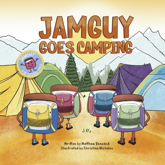 JamGuy - A Go Explore Series: JamGuy Goes Camping : Book 3 (Paperback)