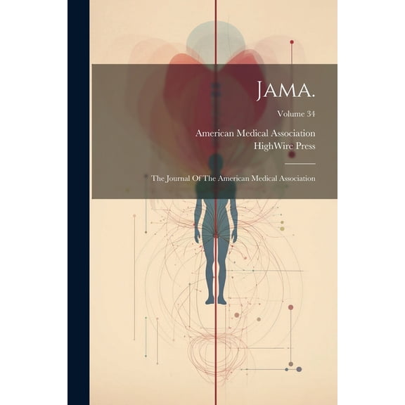 Jama.: The Journal Of The American Medical Association; Volume 34 (Paperback)
