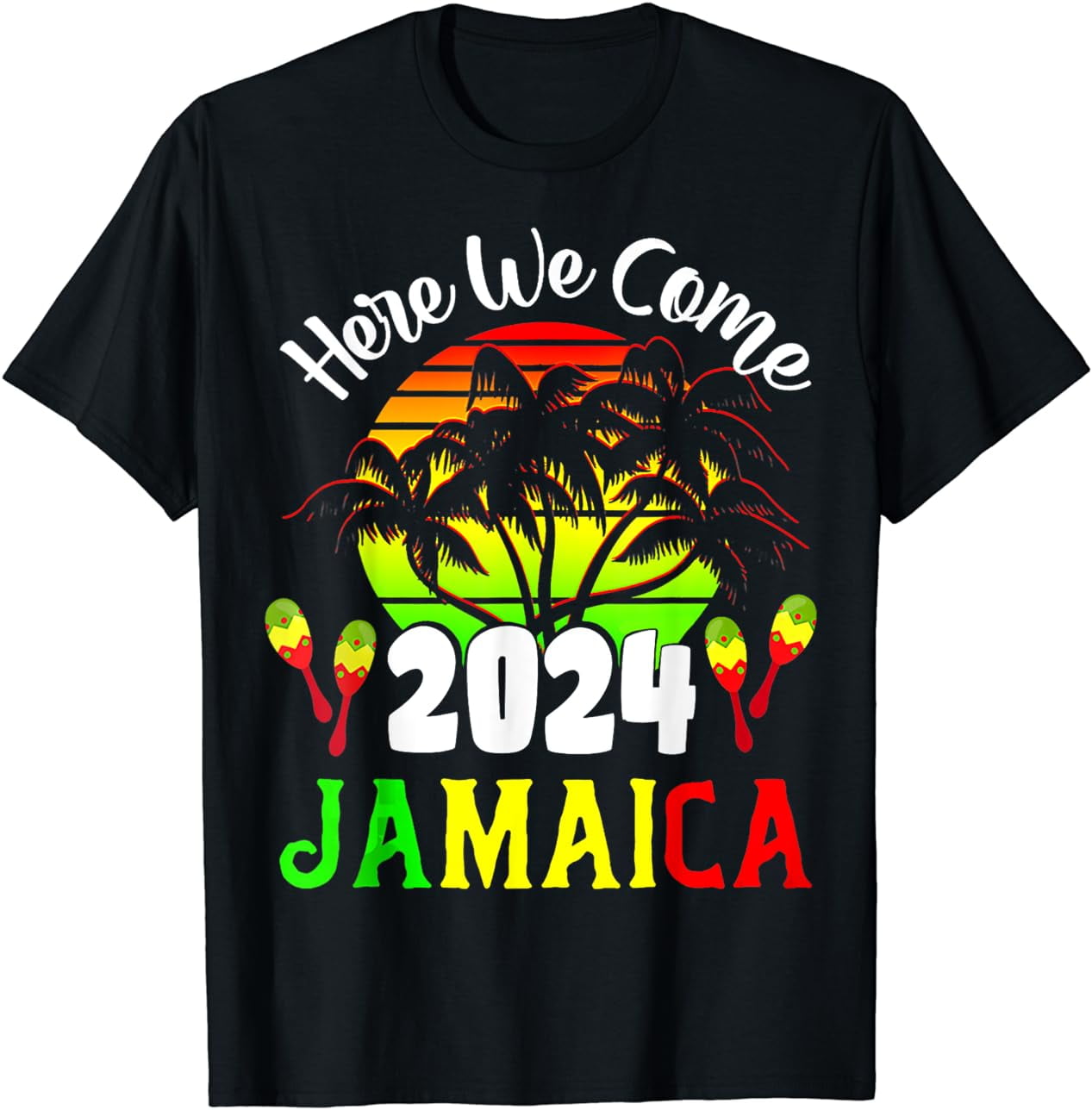 Jamaica 2024 Here We Come Jamaican Family Vacation Trip TShirt S