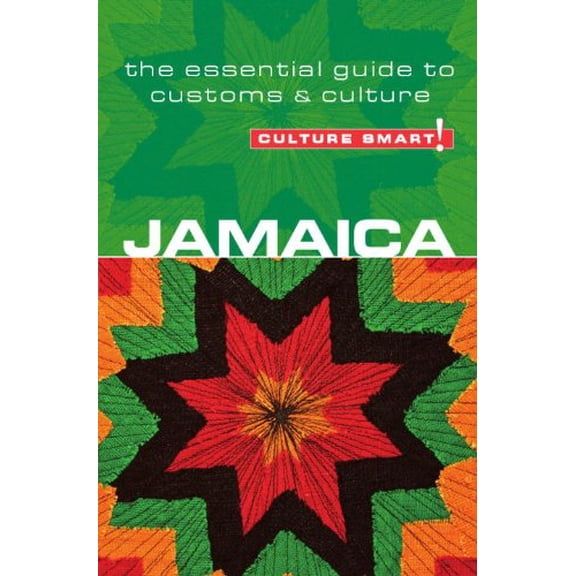 Pre-Owned Jamaica - Culture Smart!: The Essential Guide to Customs & Culture (Paperback) 1857335287 9781857335286