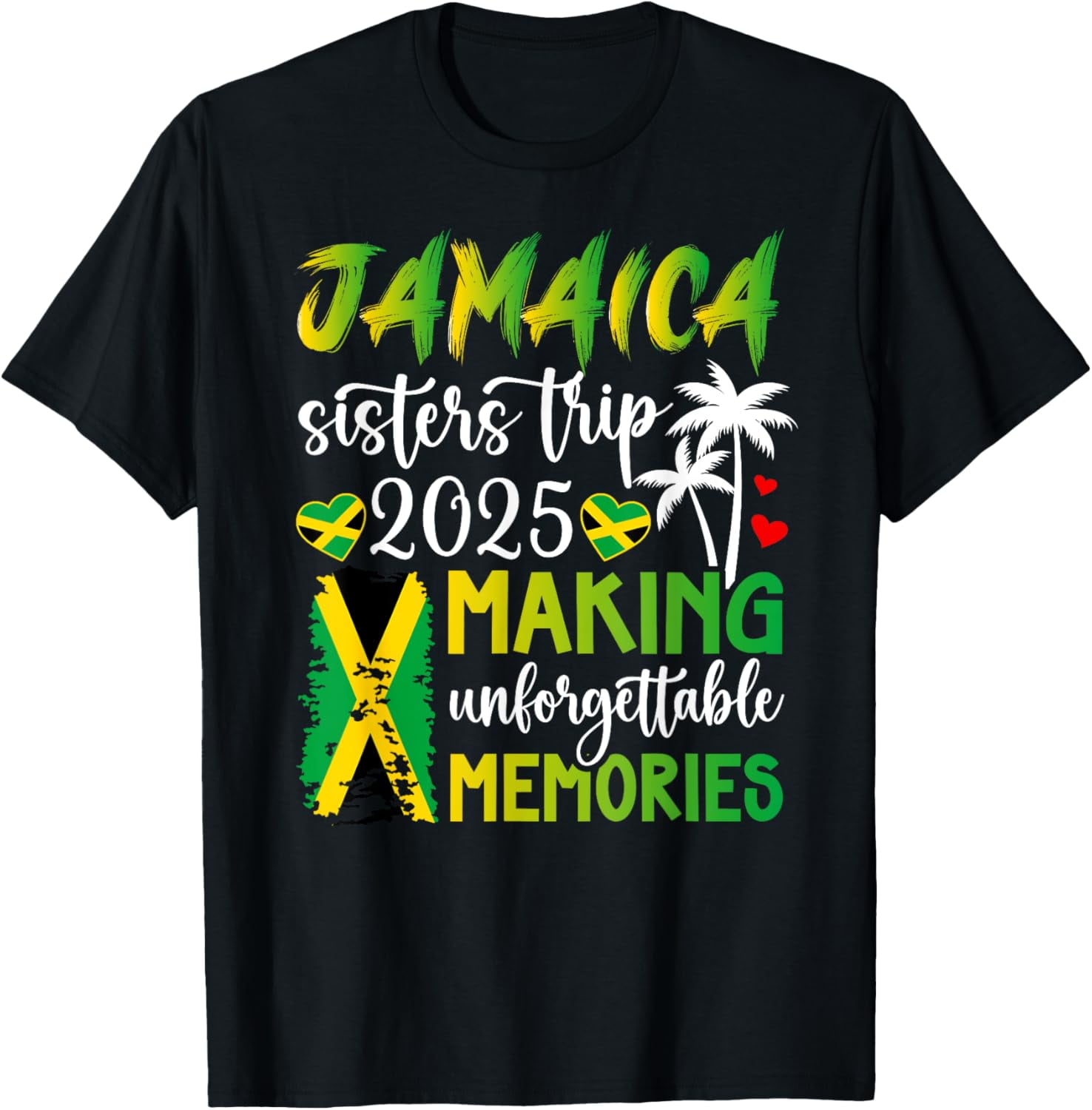 Jamaica Sisters Trip 2025 Making Memories Jamaica Vacation TShirt