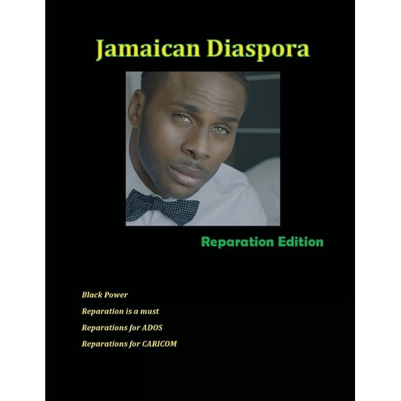 Jamaican Diaspora: Reparation Edition, (Paperback)