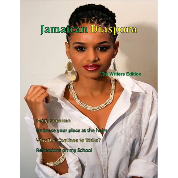 Jamaican Diaspora: The Writers Edition, (Paperback)