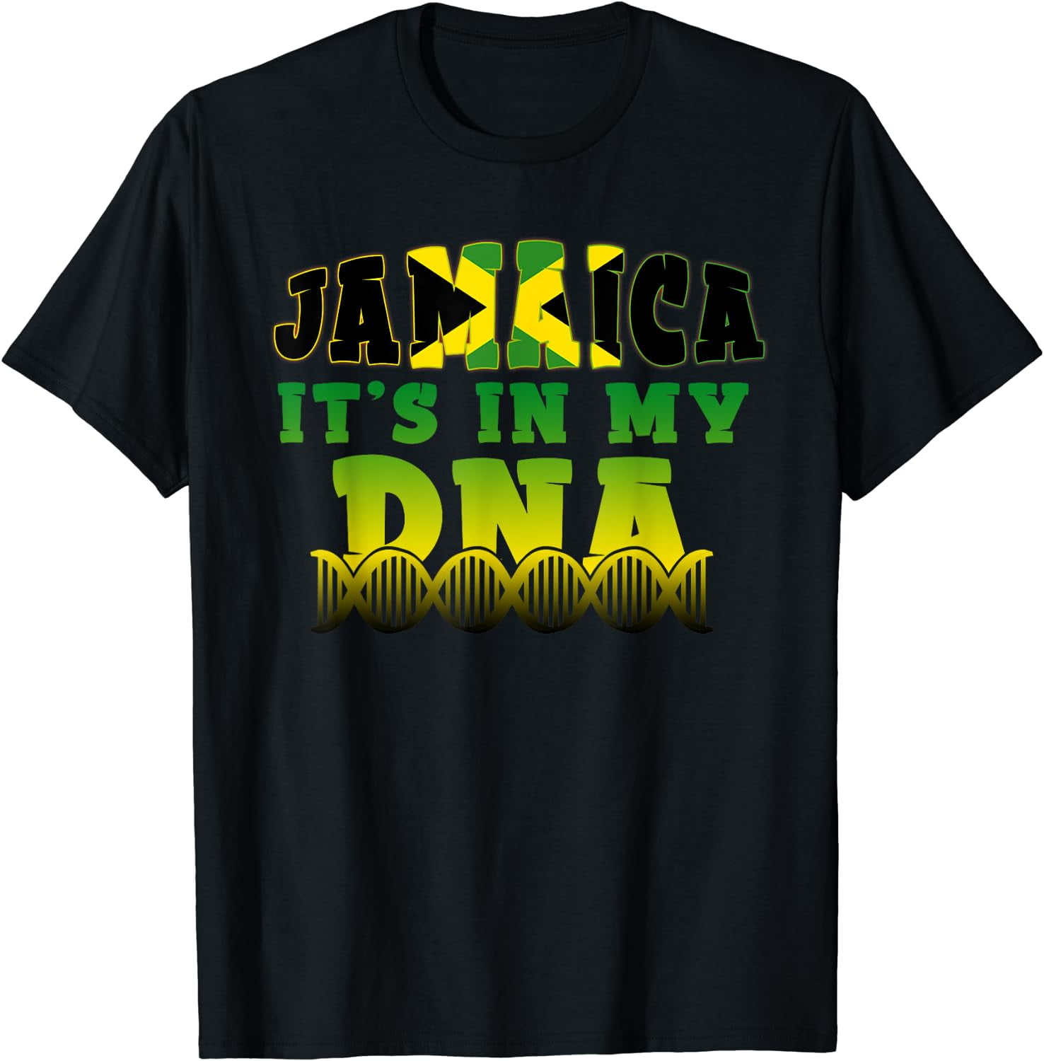 Jamaican Flag Jamaica It`s In My DNA Men Women Gift TShirt Black