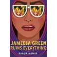 thumbnail image 1 of Jameela Green Ruins Everything, (Hardcover), 1 of 3
