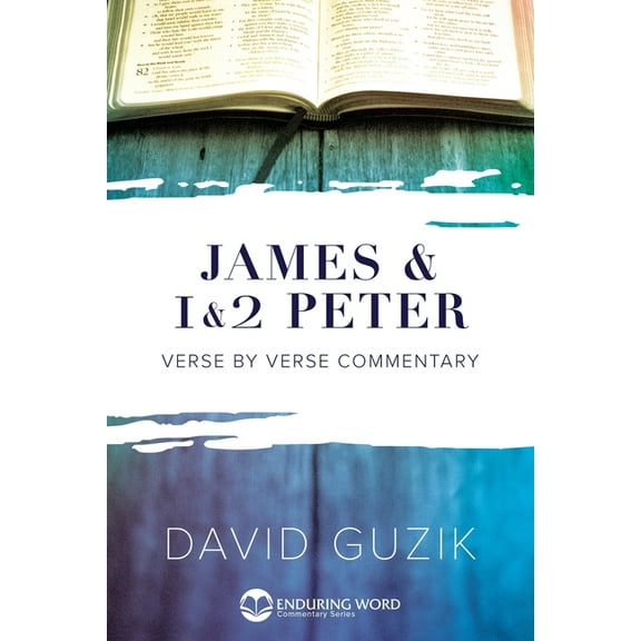 James & 1-2 Peter Commentary -- David Guzik