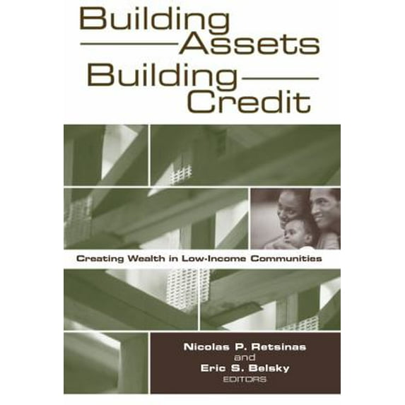 Pre-Owned Building Assets, Building Credit: Creating Wealth in Low-Income Communities (Paperback) 0815774095 9780815774099