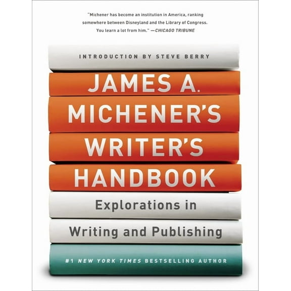 James A. Michener's Writer's Handbook: Explorations in Writing and Publishing, (Paperback)
