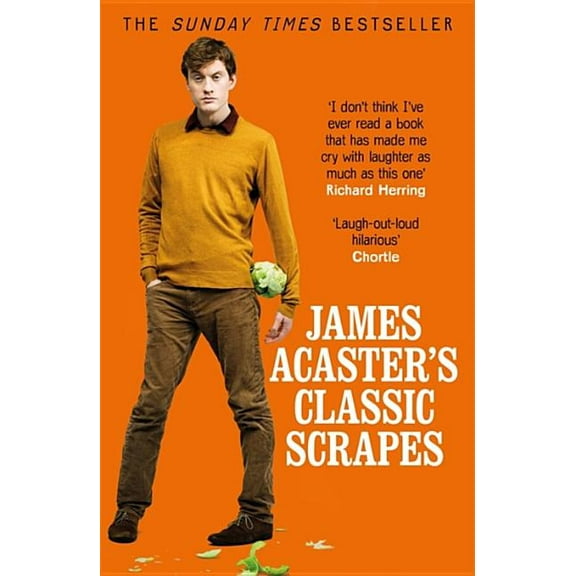 James Acaster's Classic Scrapes, (Paperback)
