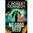 thumbnail image 1 of James Acton Thrillers No Good Deed, Book 30, (Paperback), 1 of 1