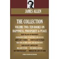 thumbnail image 1 of Pre-Owned James Allen Collection Vol.2. Ten Books On Happiness, Prosperity & Peace. Eight Pillars Of Prosperity, Foundation Stones To Happiness And Success, etc. (Timeless Paperback, 1 of 1
