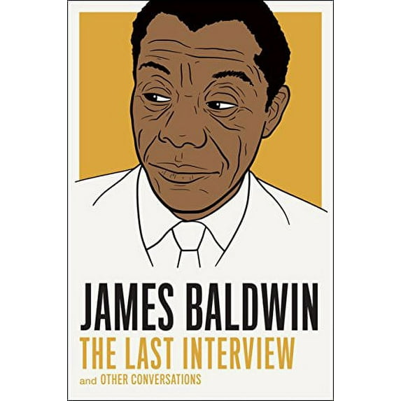 Pre-Owned James Baldwin: The Last Interview: And Other Conversations (Paperback) by James Baldwin
