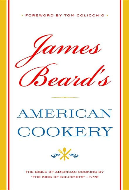 James Beard S American Cookery Hardcover Walmart Com
