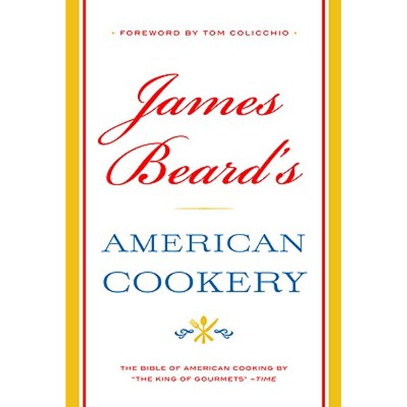 Pre-Owned James Beard's American Cookery (Hardcover) 031609868X 9780316098687