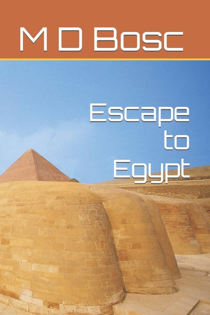James Blackstock: Escape to Egypt (Paperback)