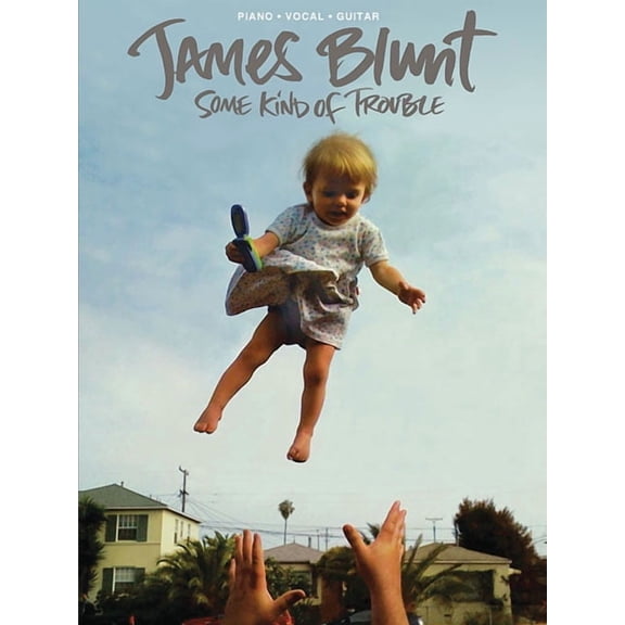 James Blunt - Some Kind of Trouble, (Paperback)