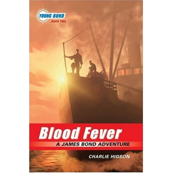 Pre-Owned Blood Fever (Young Bond, Book 2) (Paperback) 1423100298 9781423100294