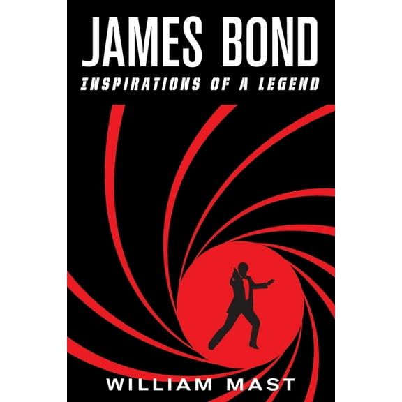James Bond: Inspirations of a Legend, (Paperback)
