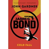 James Bond: James Bond: Cold Fall : A 007 Novel (Paperback)
