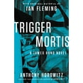 thumbnail image 1 of Pre-Owned Trigger Mortis: With Original Material by Ian Fleming (Hardcover) 0062395106 9780062395108, 1 of 1
