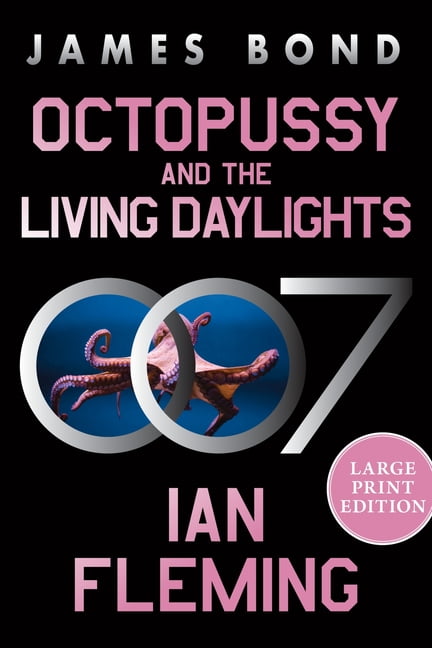 James Bond Octopussy and the Living Daylights: A James Bond Adventure, Book 14, (Paperback)