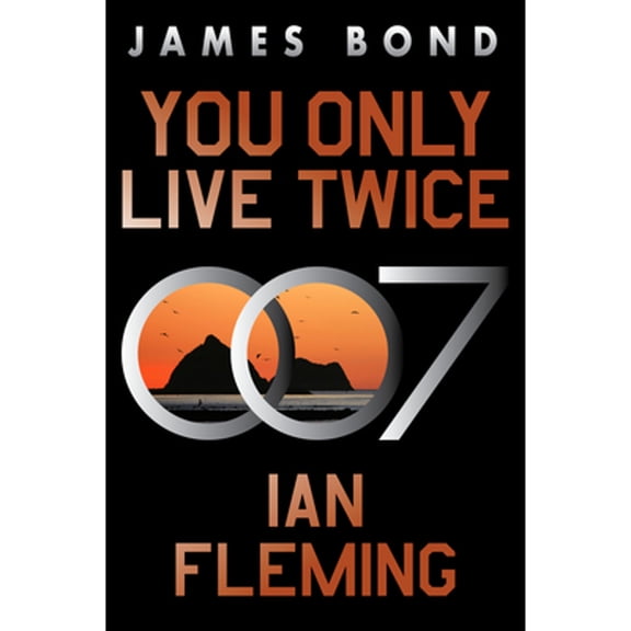 Pre-Owned You Only Live Twice: A James Bond Novel (Paperback) 0063298988 9780063298989