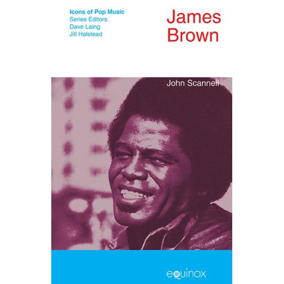 Icons of Pop Music James Brown, (Hardcover)