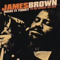 thumbnail image 1 of James Brown - Make It Funky: Big Payback 1971-1975 - R&B / Soul - CD, 1 of 2
