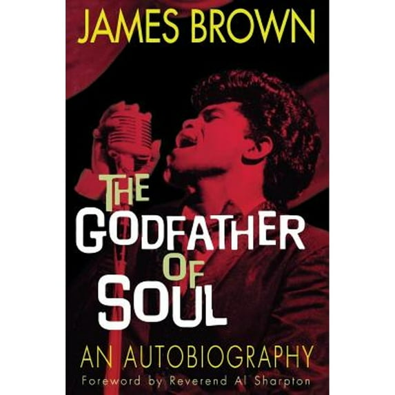 Pre-Owned James Brown: The Godfather of Soul (Paperback) 1560253886 9781560253884