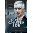 thumbnail image 1 of James Chuter Ede: Humane Reformer and Politician (Hardcover), 1 of 1